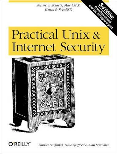 Practical Unix and Internet Security: Securing Solaris, Mac OS X, Linux & Free BSD