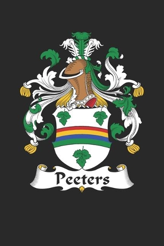 Peeters: Peeters Coat of Arms and Family Crest Notebook Journal (6 x 9 - 100 pages)