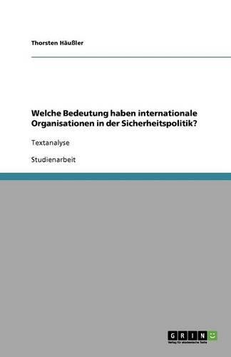 Welche Bedeutung haben internationale Organisationen in der Sicherheitspolitik?