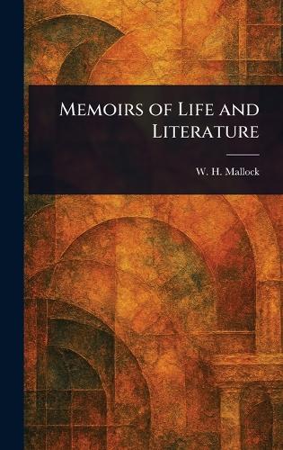 Memoirs of Life and Literature