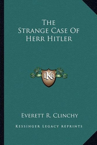 The Strange Case Of Herr Hitler