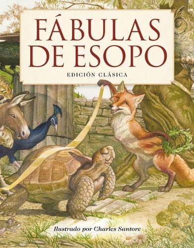 Fábulas de Esopo: Edición Clásica(Charles Santore Children's Classics)