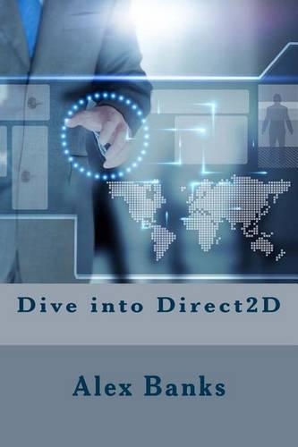 Dive Into Direct2d