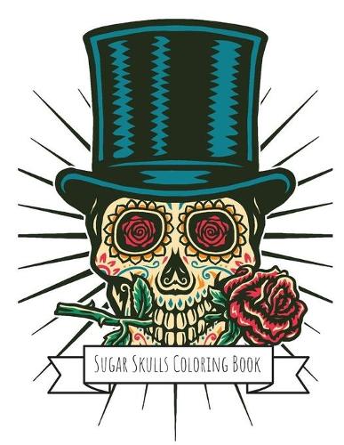 Sugar Skulls Coloring Book
