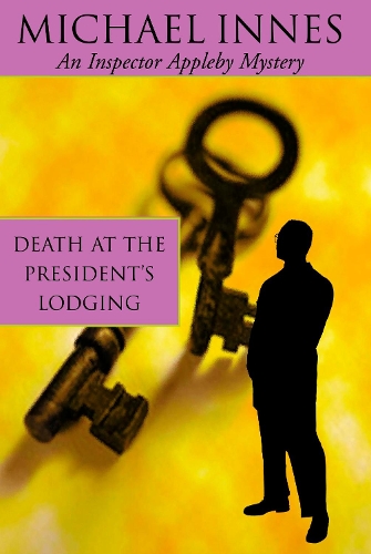 Death At The President's Lodging