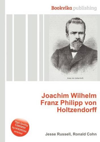 Joachim Wilhelm Franz Philipp Von Holtzendorff