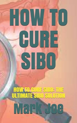 How to Cure Sibo
