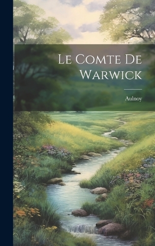 Le Comte De Warwick