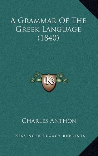 A Grammar of the Greek Language (1840)