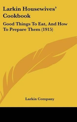 Larkin Housewives' Cookbook