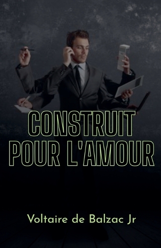 Construit pour l'amour