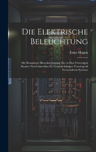 Die elektrische Beleuchtung