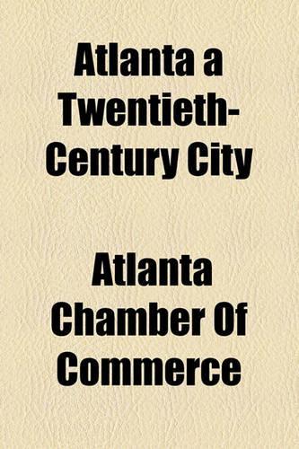 Atlanta a Twentieth-Century City
