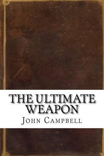 The Ultimate Weapon