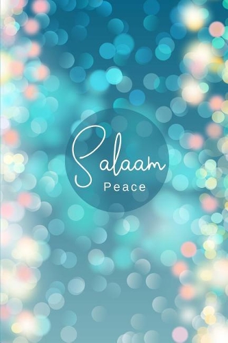 Salaam Peace: A Blank Unlined Muslim Notebook/Journal with Teal Shimmer Effect Cover. Islamic Gift for Teachers, Women & Girls