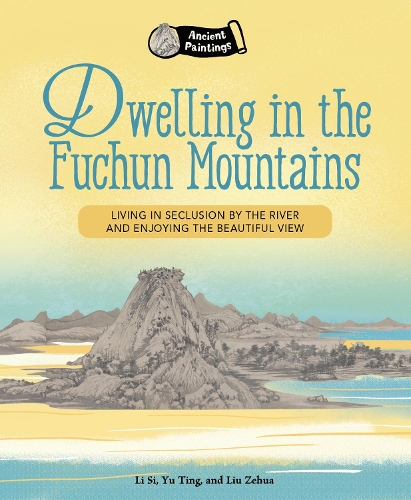 Dwelling in the Fuchun Mountains