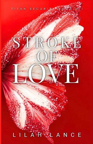 Stroke of Love (Isobel's Edition)
