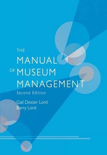 The Manual of Museum Management