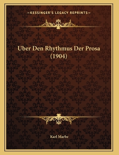 Uber Den Rhythmus Der Prosa (1904)