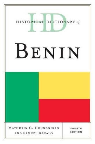 Historical Dictionary of Benin: (Historical Dictionaries of Africa)
