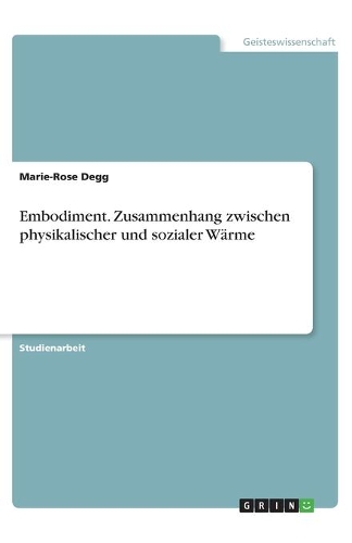 Embodiment. Zusammenhang zwischen physikalischer und sozialer Wärme