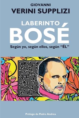 Laberinto Bosé - Según yo, según ellos, según 