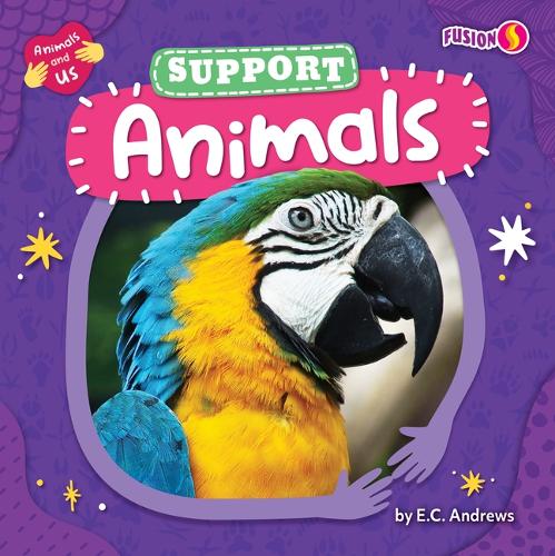 Support Animals: (Animals and Us)
