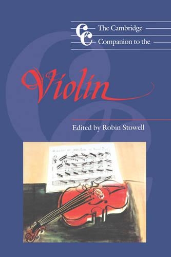 The Cambridge Companion to the Violin: (Cambridge Companions to Music)