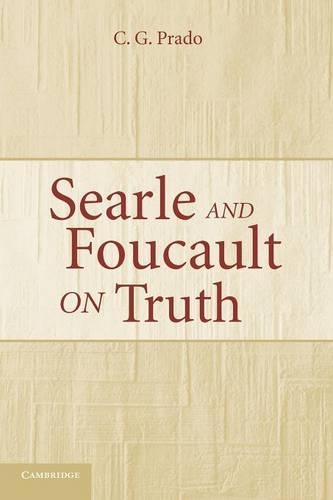 Searle and Foucault on Truth
