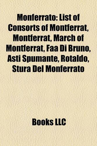 Monferrato: Duchesses of Montferrat, Dukes of Montferrat, Marchionesses of Montferrat, Marquesses of Montferrat, Conrad of Montferrat