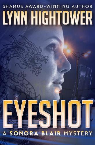 Eyeshot: (2 Sonora Blair Mysteries)