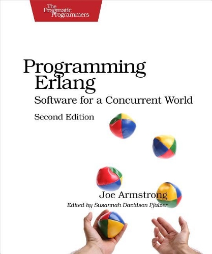 Programming ERLANG: Software for a Concurrent World