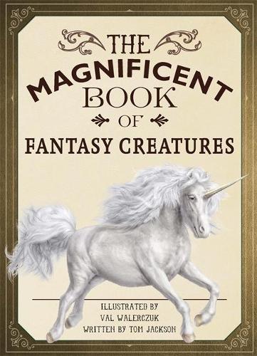 The Magnificent Book of Fantasy Creatures