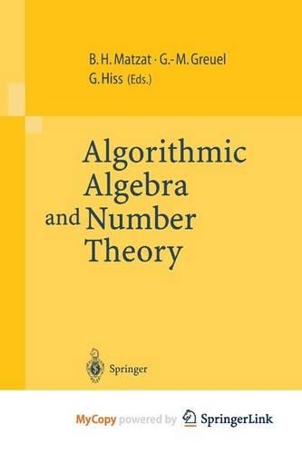 Algorithmic Algebra and Number Theory