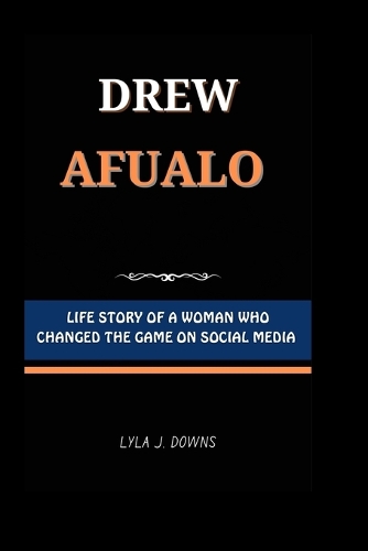 Drew Afualo: Life Story of a Woman who Changed the Game on Social Media