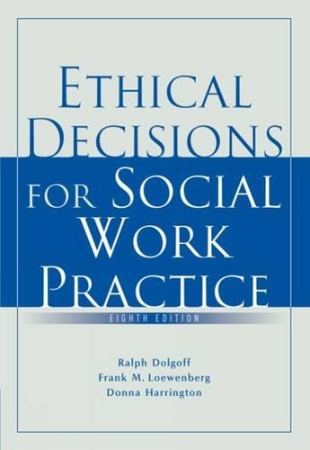 Ethical Decisions for Social Work Practice