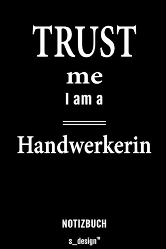 Notizbuch für Handwerker / Handwerkerin: Originelle Geschenk-Idee [120 Seiten liniertes blanko Papier]