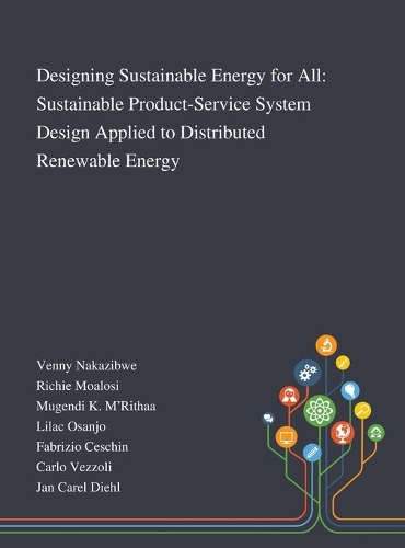 Designing Sustainable Energy for All: Sustainable Product-Service System Design Applied to Distributed Renewable Energy