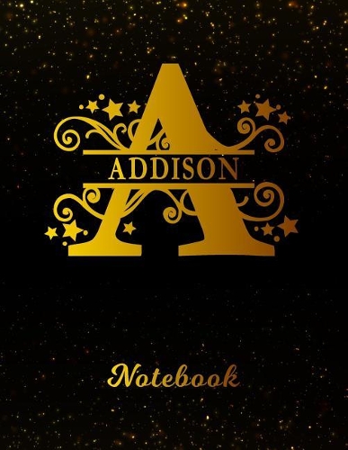 Addison Notebook: Letter a Personalized First Name Personal Writing Notepad Journal Black Gold Glitter Pattern Effect Cover College Ruled Lined Paper for Journalists 
