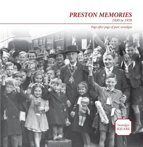 Preston Memories: Nostalgia Square