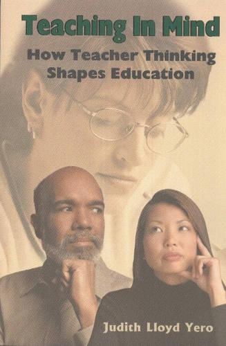 Teaching in Mind: How Teacher Thinking Shapes Education