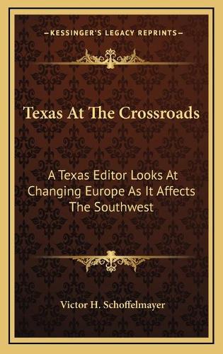 Texas At The Crossroads