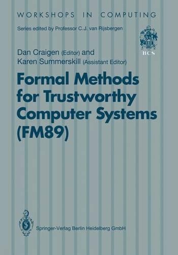 Formal Methods for Trustworthy Computer Systems (Fm89)