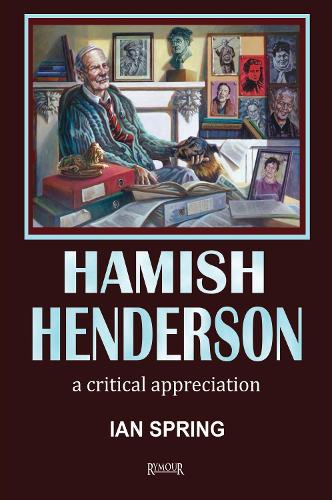 Hamish Henderson: a critical appreciation