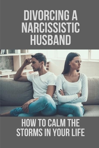 Divorcing A Narcissistic Husband
