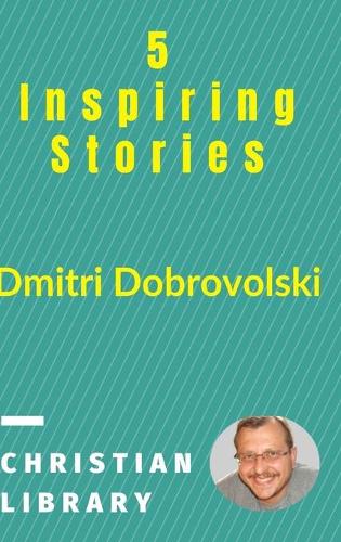 5 Inspiring Stories