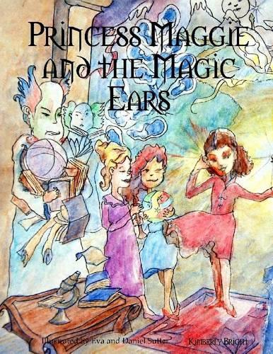 Princess Maggie and the Magic Ears