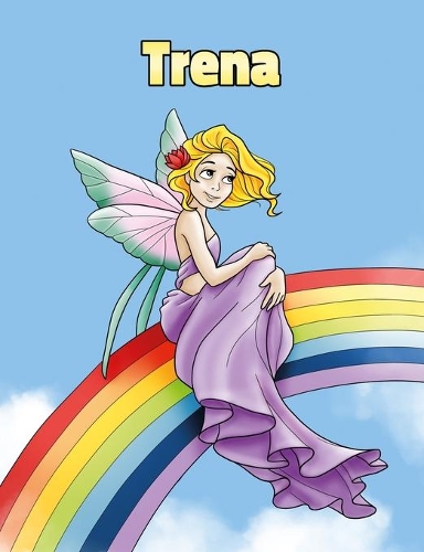Trena: Personalized Composition Notebook - Wide Ruled (Lined) Journal. Rainbow Fairy Cartoon Cover. For Grade Students, Elementary, Primary, Middle School,