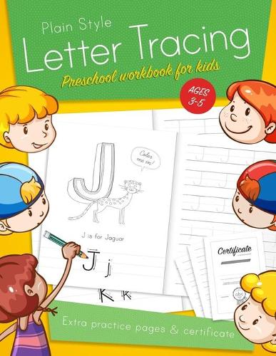 Letter Tracing Preschool workbook for kids ages 3-5: Learn to write activity workbooks, abc alphabet writing paper lines. Kindergarten preschoolers handwriting practice. Ideal learning for 3-5 year old