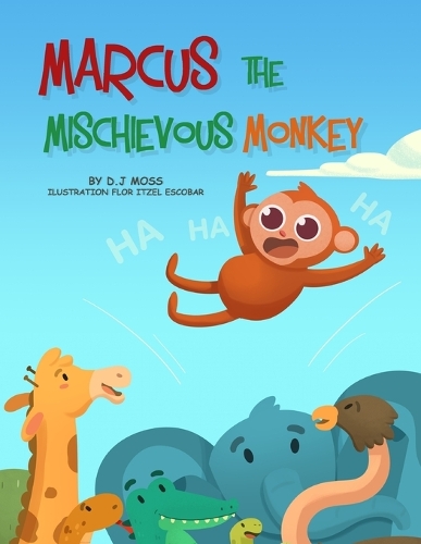 Marcus the Mischievous Monkey: (Zoophoria)